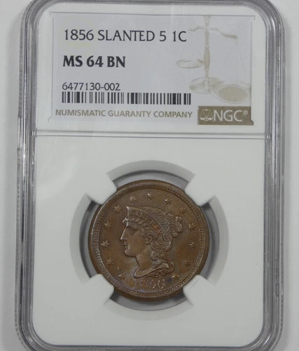 1856 Braided Hair Large Cent Slanted "5" CERTIFIED NGC MS 64 BROWN 1c