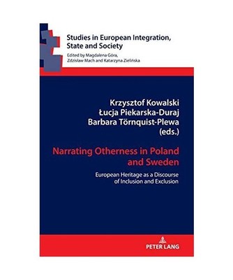 Narrating Otherness in Poland and Sweden: European Heritage as a Discourse of In