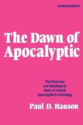 Paul D. Hanson The Dawn of Apocalyptic (Taschenbuch)