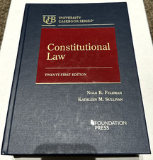 Constitutional Law by Noah Feldman and Kathleen Sullivan (2022