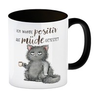 Katze Mit Tasse Kaffeebecher In Schwarz Mit Spruch Positiv Auf MüDe Getestet