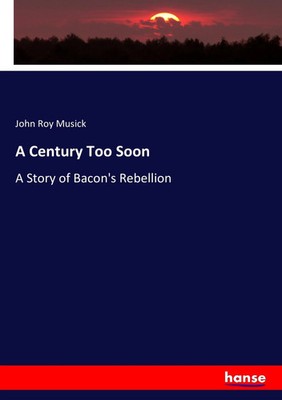 John Roy Musick | A Century Too Soon | Taschenbuch | Englisch (2016) | 440 S.
