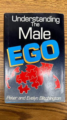 Understanding the Male Ego by Evelyn Blitchington and W. Peter Blitchington...