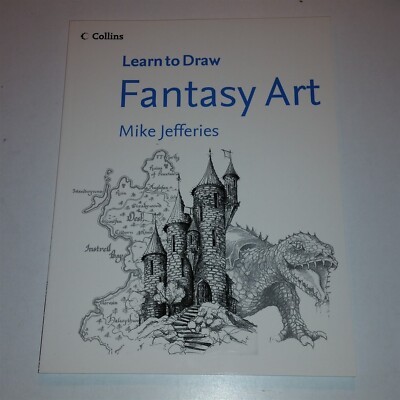 LEARN TO DRAW FANTASY ART MIKE JEFFERIES COLLINS TPB (PAPERBACK LEARN TO DRAW FANTASY ART MIKE JEFFERIES COLLINS TPB (PAPERBACK