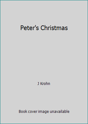 Peter's Christmas by J Krohn