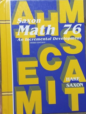 Math 76: An Incremental Development (Saxon Math 7/6) - hardcover Hake, Steph...