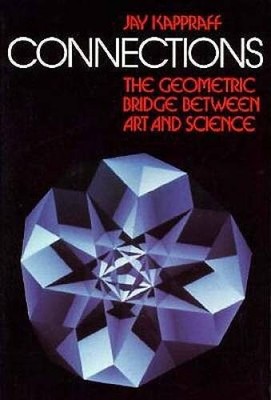 Connections: The Geometric Bridge Between Art and Science - Paperback - GOOD