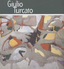 Giulio Turcato - Fabrizio D'Amico, Walter Guadagnini (Publi Paolini Editore)