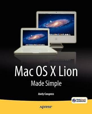 Mac OS X Lion Made Simple, Axely Congress, Excellent
