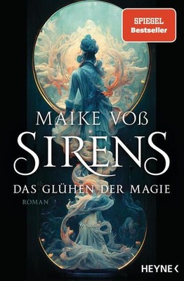 Sirens ? Das Glühen der Magie: Mit farbig gestaltetem Buchschnitt ? nur in limit