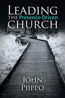 John Piippo | Leading The Presence-Driven Church | Taschenbuch | Englisch (2017)