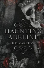 Haunting Adeline by H. D. Carlton New Stock USA Stock