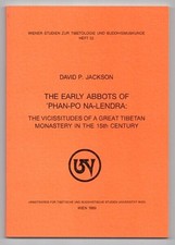 David P Jackson / early abbots of ʼPhan-po Na-lendra the vicissitudes of great