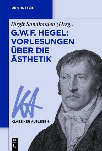 Thumbnail - Birgit Sandkaul G. W. F. Hegel: Vorlesungen Über Die Ä (taschenbuch)