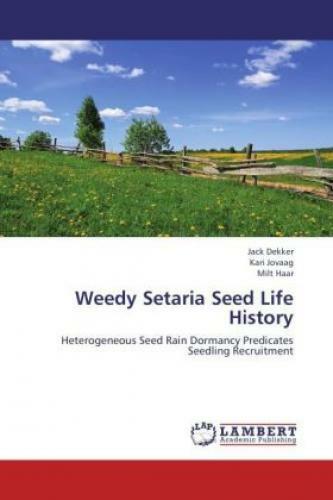 Thumbnail - Weedy Setaria Seed Life History Heterogeneous Seed Rain Dormancy
