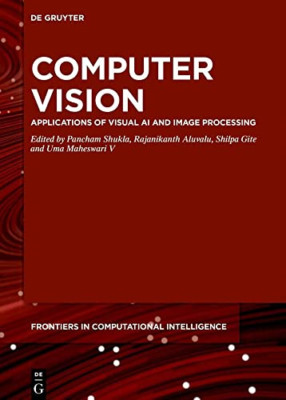 Computer Vision: Applications of Visual AI and Image Pr - Hardback NEW Shukla, P
