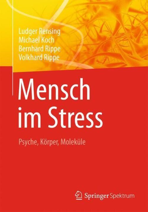 Thumbnail - Mensch Stress | Psyche, Körper, Moleküle | Ludger Rensing (u. A.) |