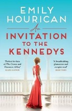An Invitation to the Kennedys, Hourican, Emily, P