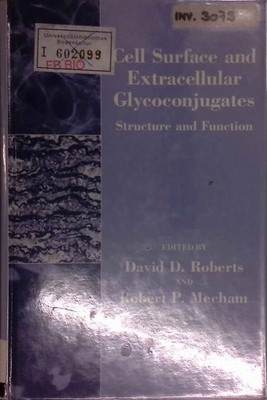 Cell Surface and Extracellular Glycoconjugates: Structure and Function. Biology
