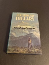 Nothing Venture, Nothing Win by Sir Edmund Hillary [First Edition]