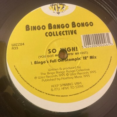 Bingo Bango Bongo Collective   So High! (You Got Me Stompin My Feet) (12'', 1995,