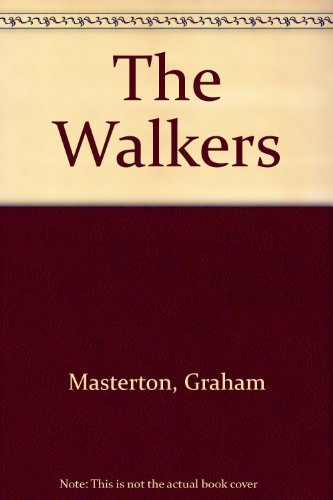 The Walkers By Graham Masterton. 9780747404934