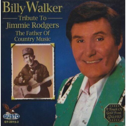 Billy Walker - Tribute to Jimmie Rodgers [New CD] - Picture 1 of 1