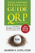 Total Control Financial Guide to the QRP : How to Get Checkbook C
