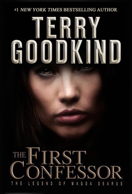 The First Confessor: The Legend of Magda Searus - A Sword of Truth Prequel