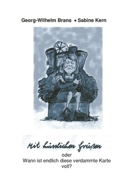 Georg-Wilhelm Brans (u. a.) | Mit hässlichen Grüßen oder wann ist diese...