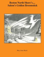 Mary Anne Miceli | Boston North Shore's ... Salem's Go*Den Broomstick | Buch