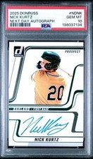 2025 Donruss Next Day Autograph Nick Kurtz Auto #NDDK PSA 10 GEM MINT