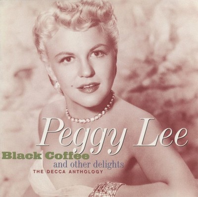 Peggy Lee - Black Coffee and Other Delights: The D ** Free Shipping**