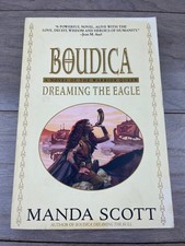 Boudica Dreaming The Eagle Manda Scott 2004 Paperback Historical