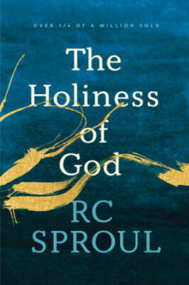 The Holiness of God - Paperback By Sproul, R. C. - VERY GOOD