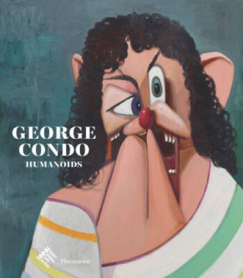 George Condo: Humanoids - Hardcover By Ottinger, Didier - VERY GOOD