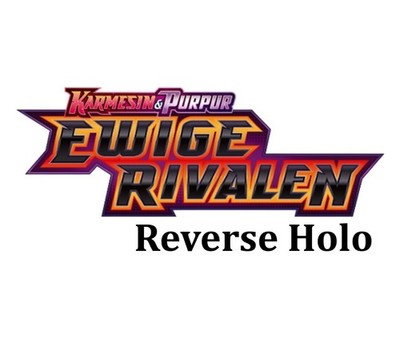 POKEMON - Ewige Rivalen - Einzelkarten REVERSE Holo - DE