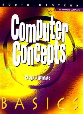 COMPUTER CONCEPTS BASICS By Dolores Wells Pusins & Ann Ambrose **Excellent**