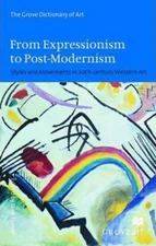 From Expressionism to Post-Modernism Styles and Movements in 20th-Century We...