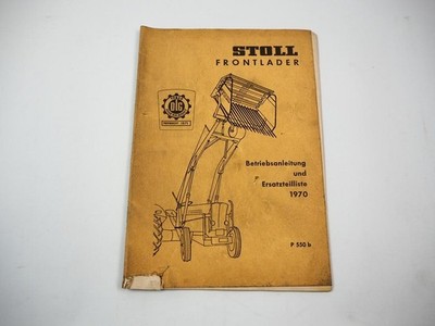 Stoll Front Loader N up to 45PS + S up to 70PS Operating Instructions Parts List 1970