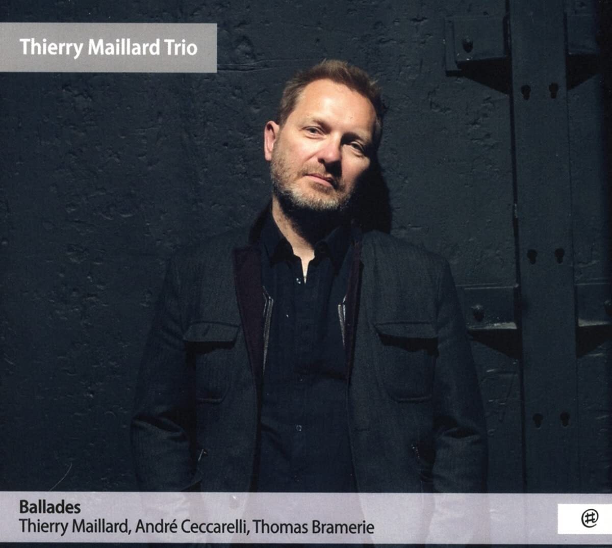 MAILLARD, THIERRY & ANDRE Thierry Maillard & Andre Ceccarelli - Ballade CD NUOVO