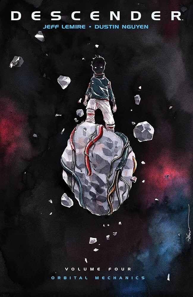 DESCENDER Volume 4 ORBITAL MECHANICS Graphic Novel