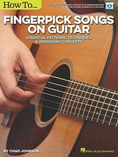 How to Fingerpick Songs on Guitar: Essential Patterns, Technique