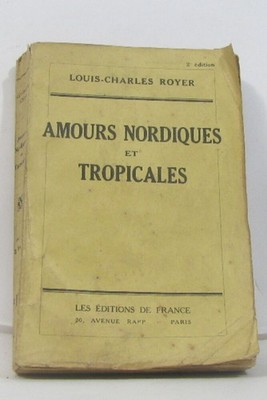 Nordische und tropische Liebe | Royer Louis-Charles | Guter Zustand