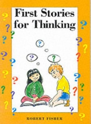 Robert Fisher First Stories for Thinking (Taschenbuch)