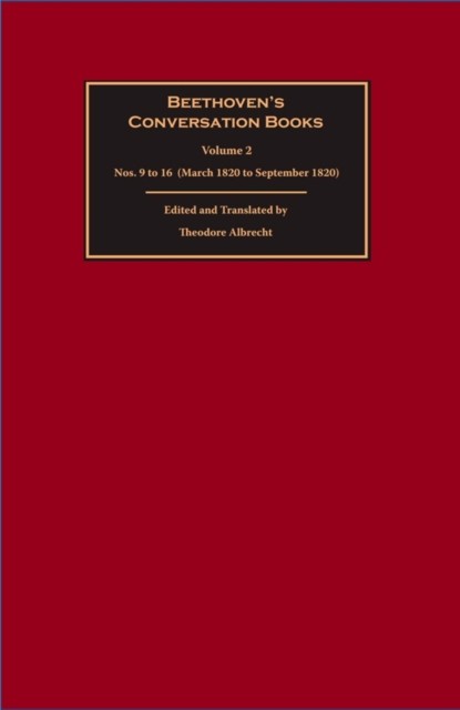 Beethoven's Conversation Books Volume 2 (Hardback Book)