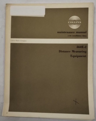 Collins 860E-2 Distance Measuring Equipment Maintenance with Installation Data