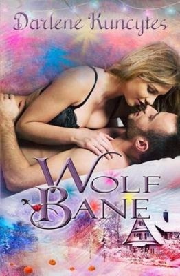 Wolf Bane by Darlene Kuncytes [Paperback]