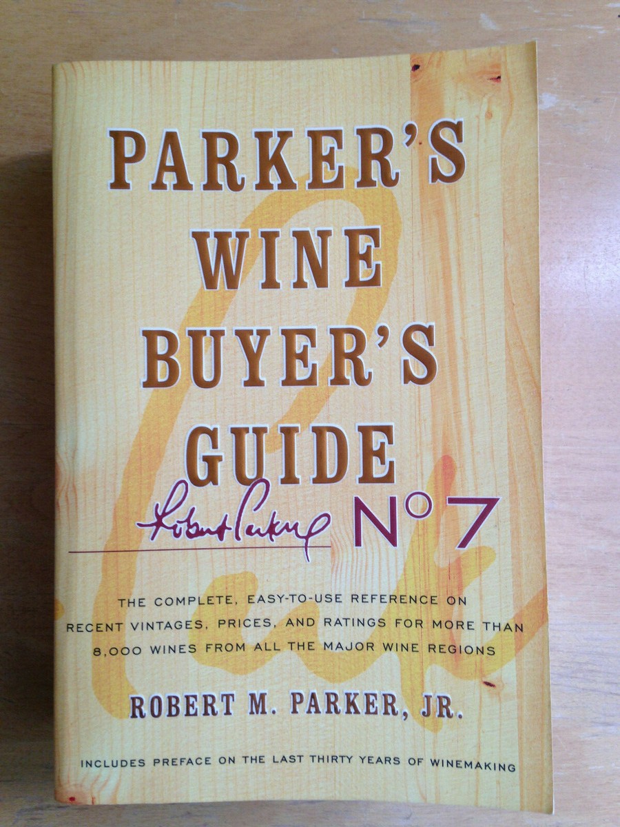 NEW! Parker's Wine Buyer's Guide Book 7th Edition Robert Parker