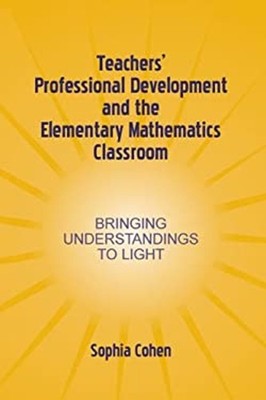 Teachers' Professional Development and the Elementary Mathematics